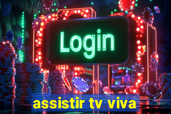 assistir tv viva